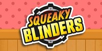 Squeaky Blinders